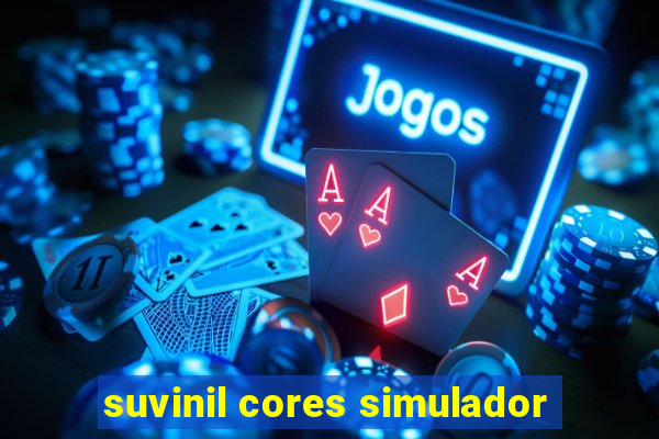 suvinil cores simulador